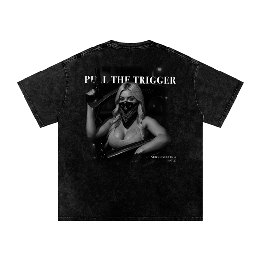 PULL THE TRIGGER